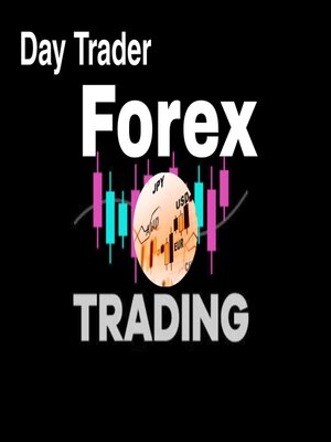 cover image of Day Trader-Forex Trading